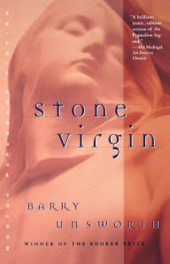 Stone Virgin Barry Unsworth Author