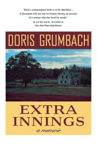 Extra Innings: A Memoir Doris Grumbach Author