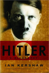 Hitler: A Biography Ian Kershaw Author