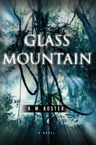 Glass Mountain - R. M. Koster