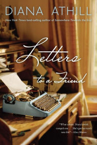 Letters to a Friend Diana Athill Author