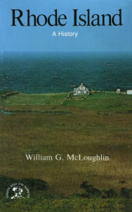 Rhode Island: A History William McLoughlin Author