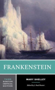 Frankenstein: A Norton Critical Edition Mary Shelley Author