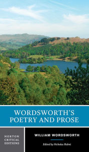 Wordsworth's Poetry and Prose: A Norton Critical Edition William Wordsworth Author