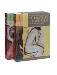 The Norton Anthology of Literature by Women: The Traditions in English Sandra M. Gilbert Editor