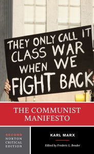 The Communist Manifesto: A Norton Critical Edition Karl Marx Author