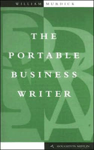 The Portable Business Writer William Murdick Author