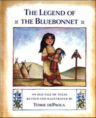 The Legend of the Bluebonnet: An Old Tale of Texas Tomie dePaola Author