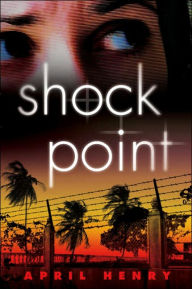 Shock Point - April Henry