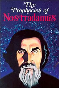 The Prophecies of Nostradamus (A Wideview / Perigee book)