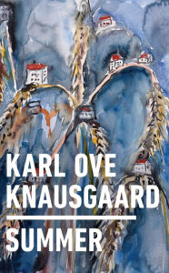 Summer Karl Ove Knausgaard Author