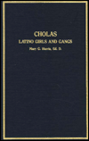 Cholas Latino Girls and Gangs - Mary G. Harris