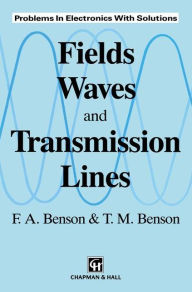 Fields, Waves and Transmission Lines M. Benson Author