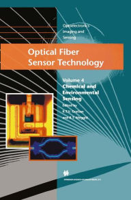 Optical Fiber Sensor Technology: Chemical and Environmental Sensing L.S. Grattan Editor
