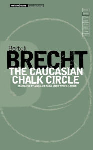 The Caucasian Chalk Circle Bertolt Brecht Author