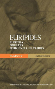 Euripides Plays: 4: Elektra; Orestes and Iphigeneia in Tauris Euripides Author