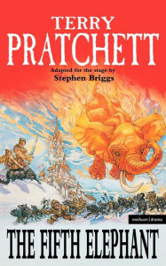 The Fifth Elephant: Stage Adaptation Terry Pratchett Author