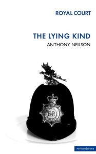 The Lying Kind Anthony Neilson Author