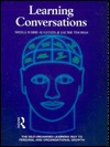 Learning Conversations: The Self-Organized Learning Way to Personal and Organisational Growth (International Association for the Scientific Study of Mental Deficiency Congress//Proceedings)