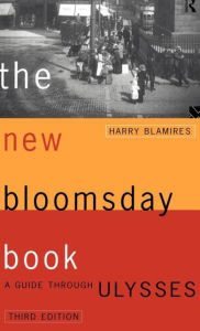 The New Bloomsday Book: A Guide Through Ulysses Harry Blamires Author