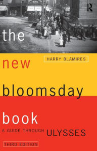 The New Bloomsday Book: A Guide Through Ulysses Harry Blamires Author