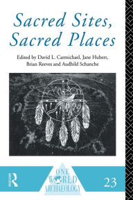 Sacred Sites Sacred Places - David L. Carmichael