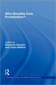 Who Benefits from Privatisation? Moazzem Hossain Editor