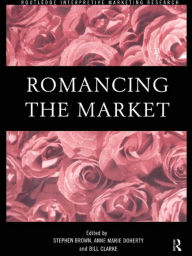 Romancing the Market - Stephen Brown