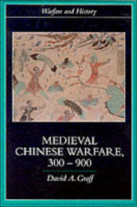 Medieval Chinese Warfare 300-900 (Warfare and History)