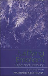 Justifying Emotions: Pride and Jealousy Kristjan Kristjansson Author