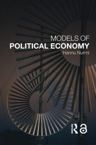 Models of Political Economy Hannu Nurmi Author