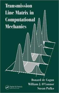 Transmission Line Matrix (TLM) in Computational Mechanics Donard de Cogan Author