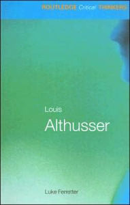 Louis Althusser Luke Ferretter Author