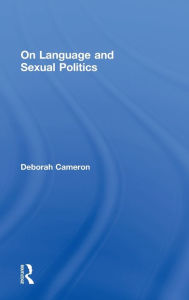 On Language and Sexual Politics - Deborah Cameron
