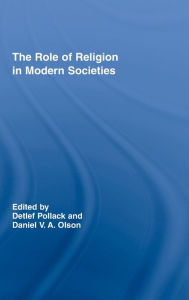 The Role of Religion in Modern Societies Detlef Pollack Editor