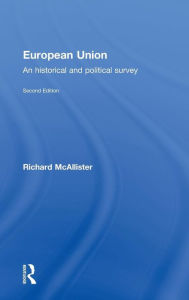 European Union: An Historical and Political Survey Richard McAllister Author