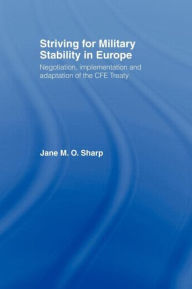 Striving for Military Stability in Europe Jane Sharp Author