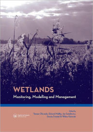 Wetlands: Monitoring, Modelling and Management: Proceedings of the International Conference W3M Wetlands: Modelling, Monitoring, Management, Wierzba, Poland, 22-25 September 2005 - Tomasz Okruszko