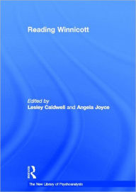 Reading Winnicott Lesley Caldwell Editor