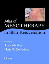 Atlas of Mesotherapy in Skin Rejuvenation Antonella Tosti Editor