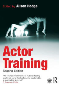 Actor Training Alison Hodge Author