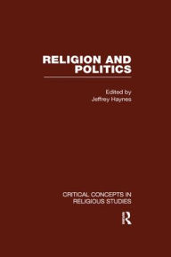 Religion and Politics Jeffrey Haynes Editor