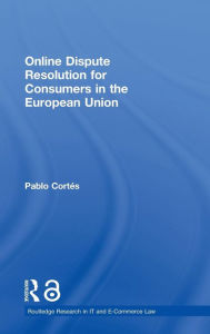 Online Dispute Resolution for Consumers in the European Union - Pablo Cortes