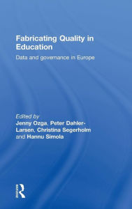 Fabricating Quality in Education: Data and Governance in Europe - Jenny Ozga