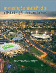 Incorporating Sustainable Practice in Mechanics and Structures of Materials Sam Fragomeni Editor