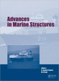 Advances in Marine Structures Carlos Guedes Soares Editor