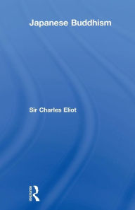 Japanese Buddhism Sir Charles Eliot Author