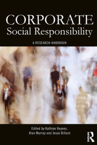 Corporate Social Responsibility: A Research Handbook Jesse Dillard Editor