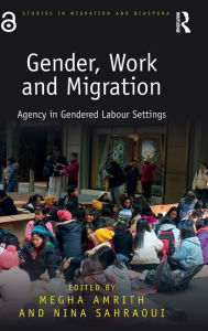 Gender Work And Migration by Megha Amrith Hardcover | Indigo Chapters