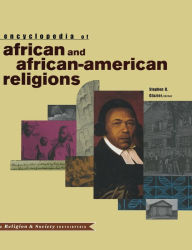 Encyclopedia of African and African-American Religions Stephen D. Glazier Editor